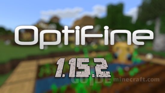 Optifine For Minecraft 1 15 2 The First Pre Release Version Is Available