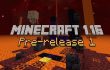 The first 1.16 Pre-Releases are Now Available image 1